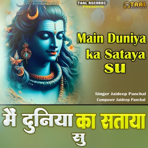 Main Duniya Ka Sataya Su