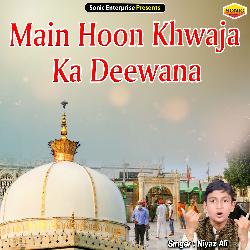 Main Hoon Khwaja Ka Deewana