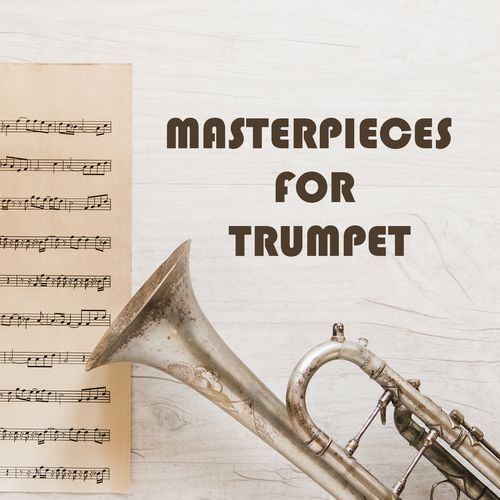 Masterpieces for Trumpet