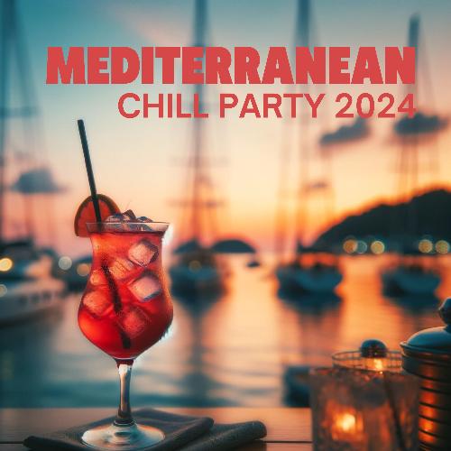 Mediterranean Chill Party 2024