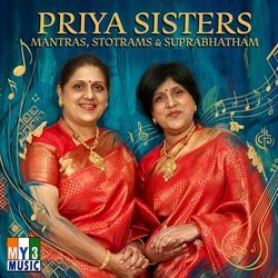 Sri Venkateshwara Suprabhatham by Priya Sisters