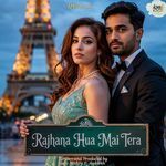 Ranjhana Hua Mai Tera