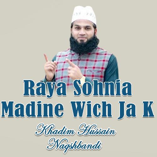 Raya Sohnia Madine Wich Ja K