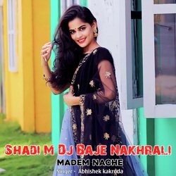 Shadi M Dj Baje Nakhrali Madem Nache-PS0RfBl1REI