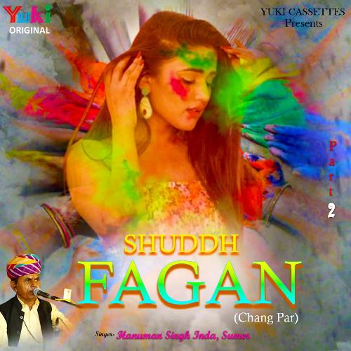 Shuddh Fagan (Chang Par)