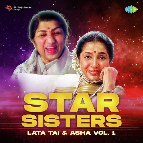 Star Sisters Lata Tai And Asha Vol.1