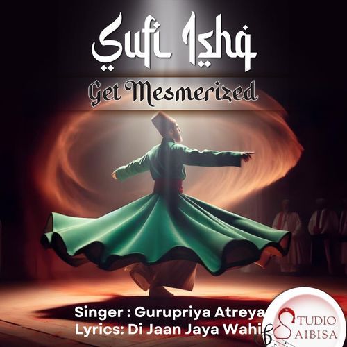 Sufi Ishq (Get Mesmerised)