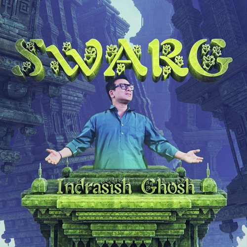 Swarg by Indrasish Ghosh