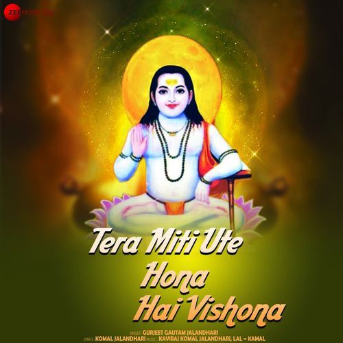 Tera Miti Ute Hona Hai Vishona