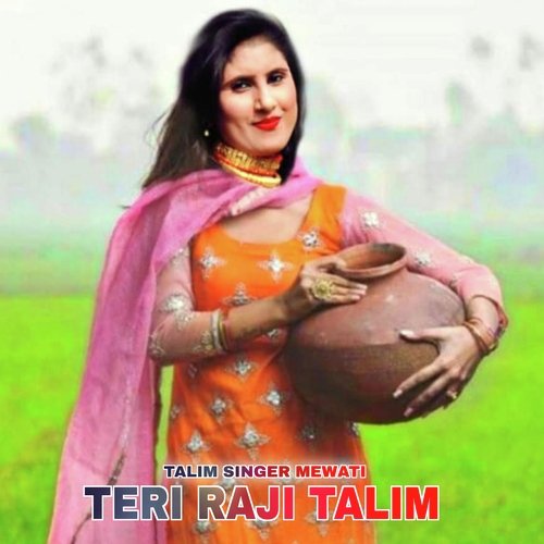 Teri Raji Talim
