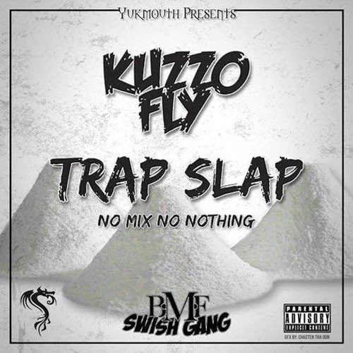 Trap Slap No Mix No Nothing