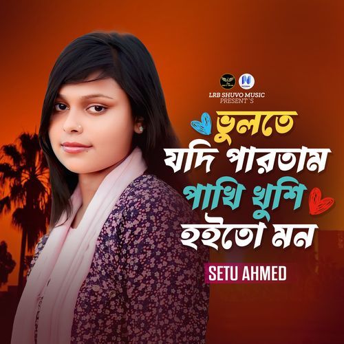 Vulte Jodi Partam Pakhi Khushi Hoito Mon