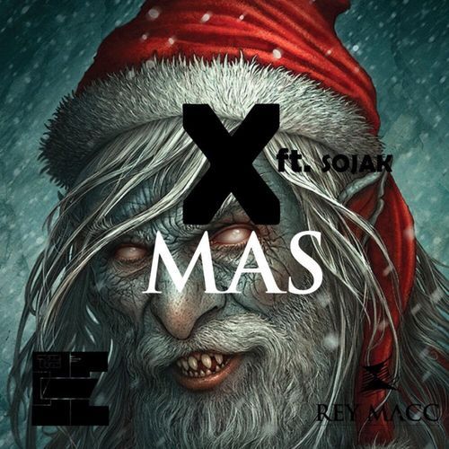 Xmas (feat. Rey Macc & Soljak)