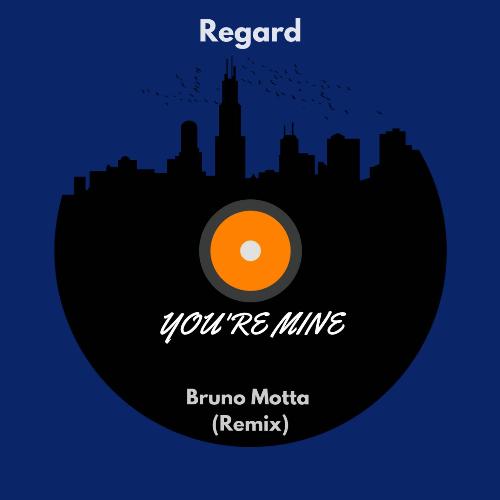 You're Mine (Bruno Motta Remix)