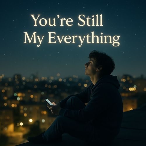 You're Still My Everything