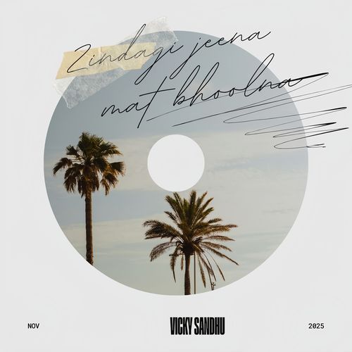 Zindagi Jeena Mat Bhoolna