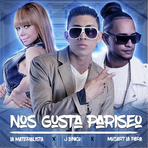 Nos Gusta Pariseo (feat. Mozart la Para & La Materialista)