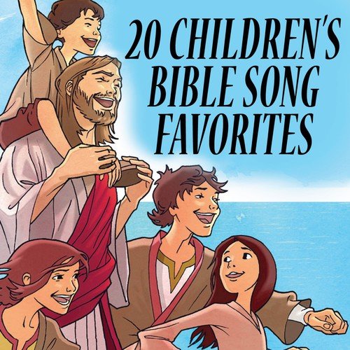 20 Children's Bilble Song Favorite