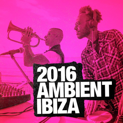 2016 Ambient Ibiza