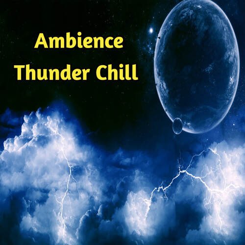 Ambiance Thunder Chill