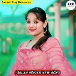 Aslam Singer New Song