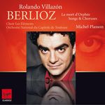 Berlioz  La Mort dOrphe, Chant guerrier, Chant sacr...