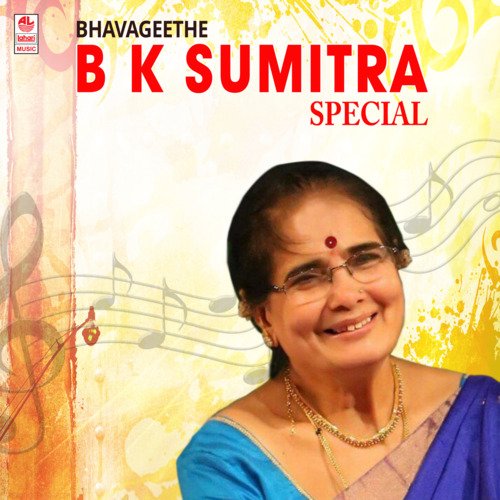 Bhavageethe - B K Sumitra Special