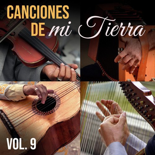 Canciones de Mi Tierra, Vol.9