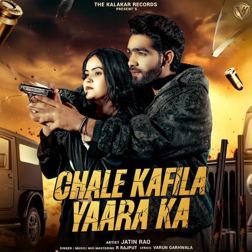 Chale Kafila Yaara Ka (Feat. R Rajput)