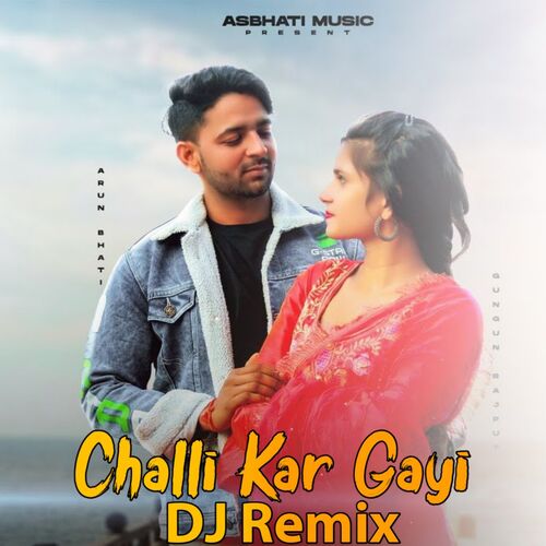 Chhalli Kar Gayi (DJ Remix)