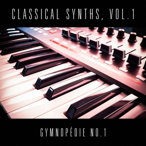 Classical Synths, Vol. 1 : Gymnopédie No. 1 (Erik Satie)_poster_image