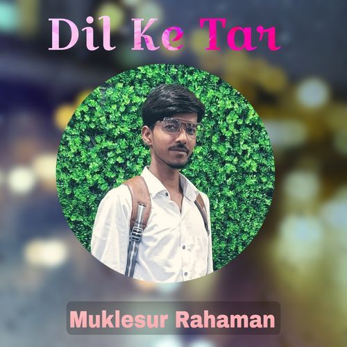 Dil Ke Tar