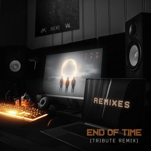 End of Time (Tribute Remix)_poster_image