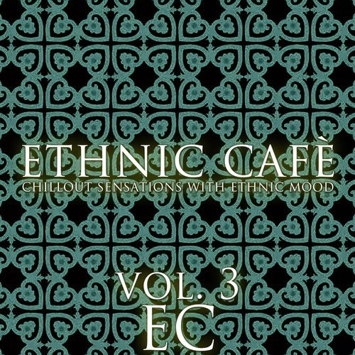 Ethnic Cafè, Vol. 3