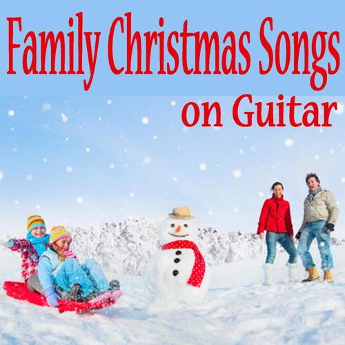 Family Christmas Songs on Guitar
