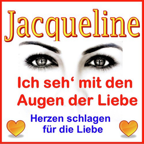 Ich seh' mit den Augen der Liebe