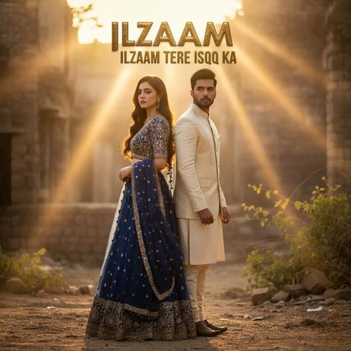 Ilzaam Tere Ishqq Ka