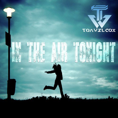 In the Air Tonight