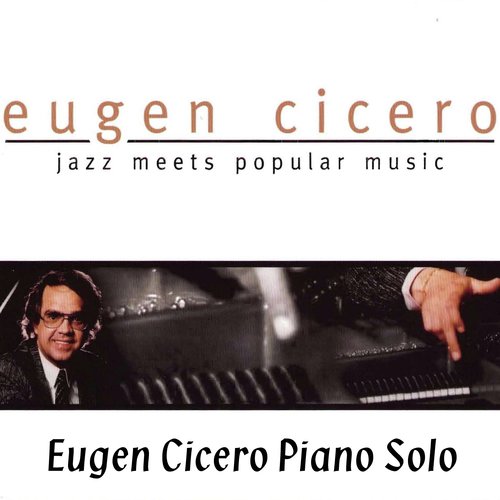 Jazz Meets Popular Music (Eugen Cicero Piano Solo)