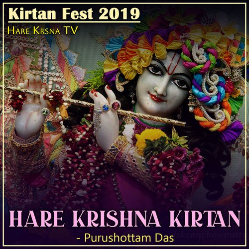 Kirtan Fest 2019 Hare Krishna Kirtan (Live)