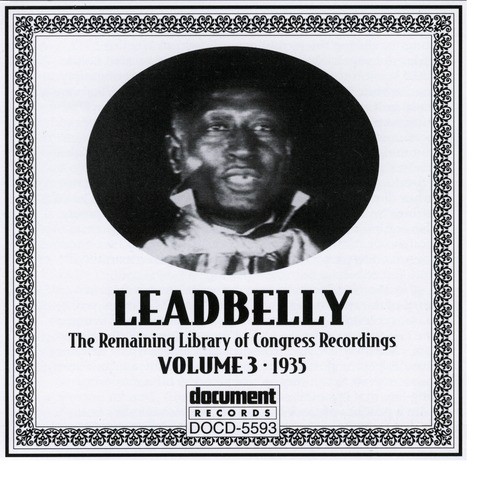 Leadbelly ARC & Library of Congress Recordings Vol. 3 (1935)