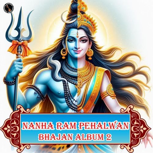 Nanha Ram Pehalwan Bhajan Album 2