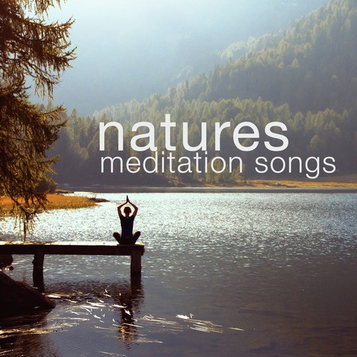 Nature's Meditation Songs
