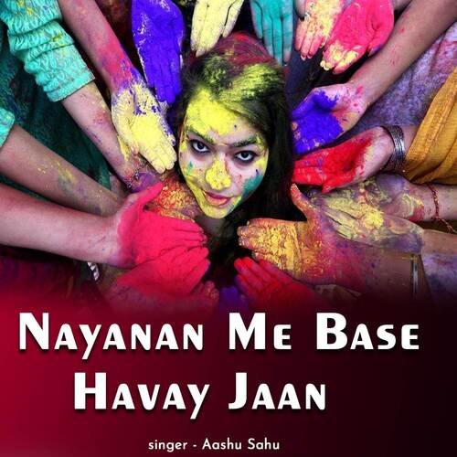 Nayanan Me Base Havay Jaan