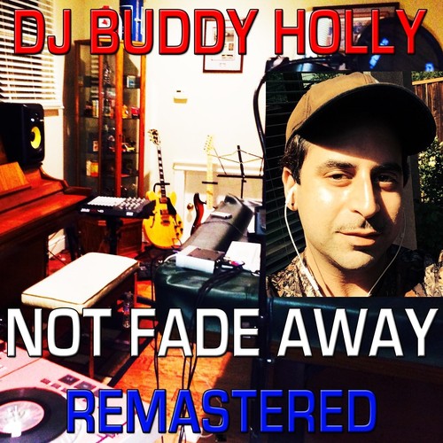 Not Fade Away (Remastered)