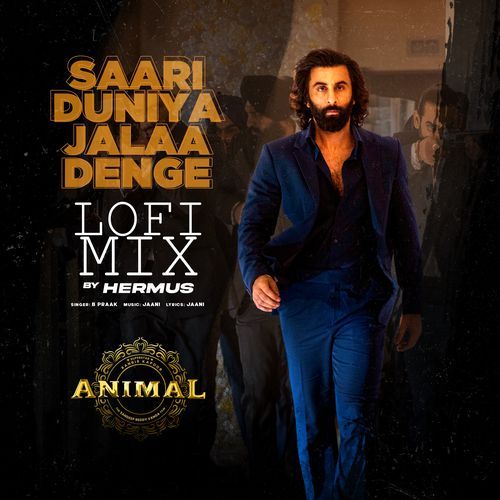 Saari Duniya Jalaa Denge Lofi Mix(Remix By Hermus)