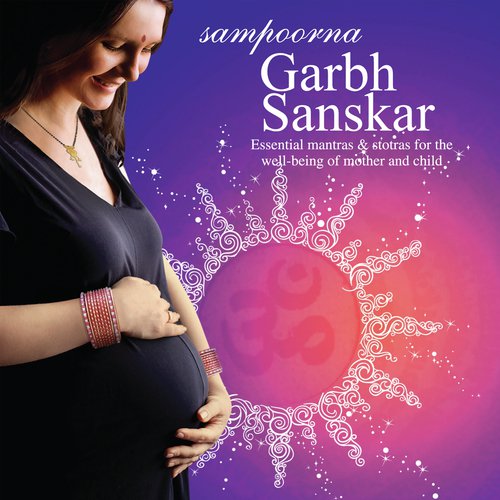 Mantras For Growth And Protection Of Mother And Baby - Garbharakshan Prarthana And Grabhrakshan Sookt