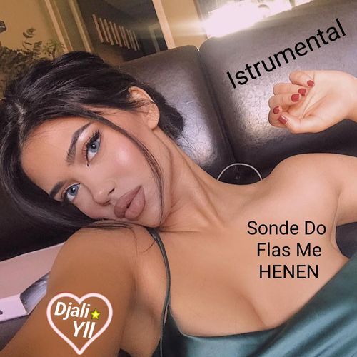 Sonde Do Flas Me HENEN