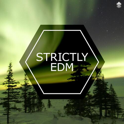 Strictly EDM