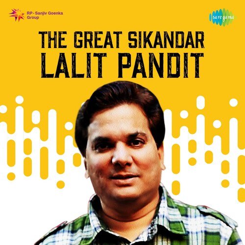 The Great Sikandar - Lalit Pandit